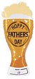 39" Hoppy Father Day Beer Shape