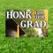 18x24 Yard Sign: Honk For Grads