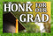 18x24 Yard Sign: Honk For Grads